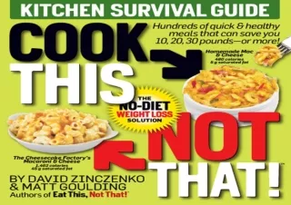 PDF Cook This, Not That!: Kitchen Survival Guide