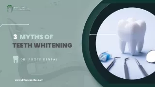 TEETH WHITENING MYTHS OF 3