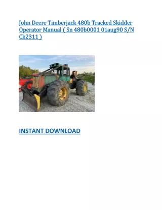 John Deere Timberjack 480b Tracked Skidder Operator Manual ( Sn 480b0001 01aug90 S N Ck2311 )