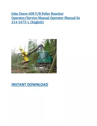 John Deere 608 F B Feller Buncher Operator Service Manual Operator Manual Sn 214-1673-1 (English)