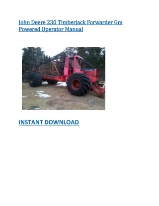 John Deere 230 Timberjack Forwarder Gm Powered Operator Manual