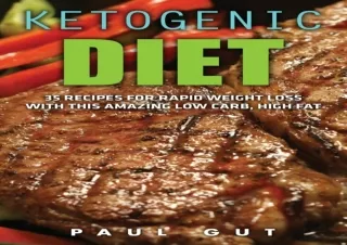 PDF Ketogenic Diet: 35 Recipes for Rapid Weight Loss With This Amazing Low Carb,