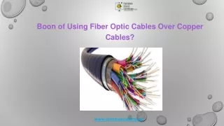 Boon of Using Fiber Optic Cables Over Copper Cables