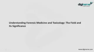 Understanding Forensic Medicine and Toxicology- The Field and Its Significance