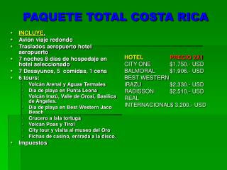 PAQUETE TOTAL COSTA RICA