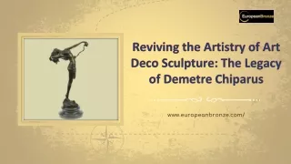Reviving the Artistry of Art Deco Sculpture: The Legacy of Demetre Chiparus