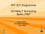 FP7 ICT Programme IST4BALT Workshop Baltic ITT