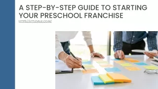 A Step-by-Step Guide to Starting Your Preschool Franchise