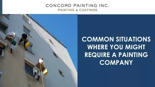 Common Situations Where You Might Require a Painting Company