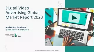 Digital Video Advertising Market Demand, Share And Overview 2023-2032