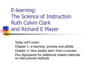 E-learning: The Science of Instruction Ruth Colvin Clark and Richard E Mayer