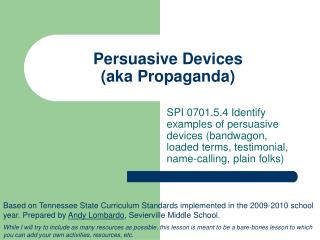 Persuasive Devices (aka Propaganda)