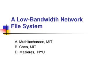 A Low-Bandwidth Network File System