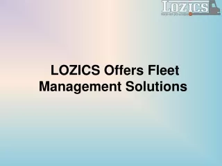 LOZICS Offers Fleet Management Solutions