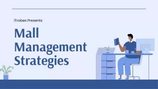 Mall management strategies