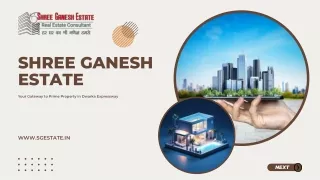 Best Property on Dwarka Expressway at Shree Ganesh Estate