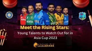 Meet the Rising Stars Young Talents to Watch Out for in Asia Cup 2023