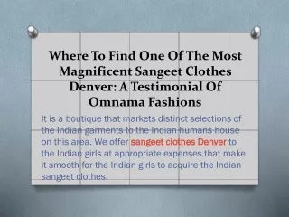 Where To Find One Of The Most Magnificent Sangeet Clothes Denver: A Testimonial