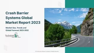 Crash Barrier Systems Market 2023 Size, Share, Current And Future Growth