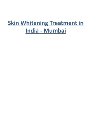 Skin Whitening Treatment in India - Mumbai