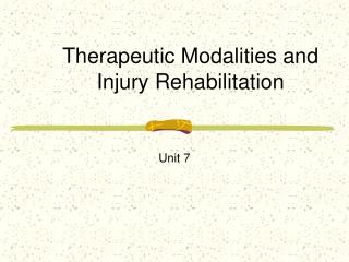 Therapeutic Modalities and Injury Rehabilitation