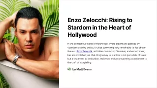 Enzo Zelocchi - Rising to Stardom in the Heart of Hollywood