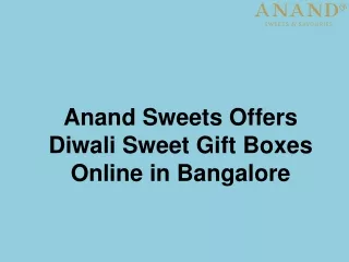 Anand Sweets Offers Diwali Sweet Gift Boxes Online in Bangalore