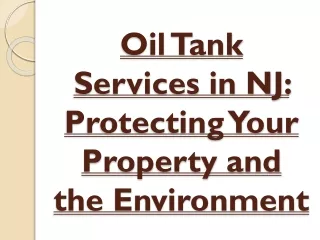 Oil Tank Services in NJ: Protecting Your Property and the Environment