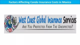 Factors Affecting Condo Insurance Costs in Mexico