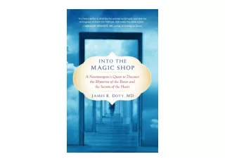 PDF read online Into the Magic Shop A Neurosurgeons Quest to Discover the Myster