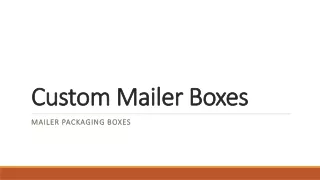 Custom Mailer Boxes