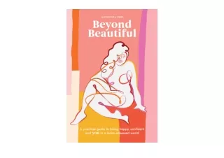 Kindle online PDF Beyond Beautiful A Practical Guide to Being Happy Confident an