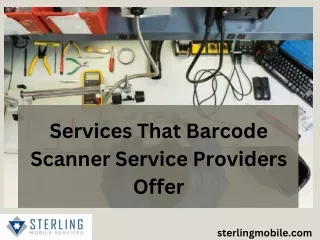 Services That Barcode Scanner Service Providers Offer