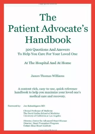 PDF KINDLE DOWNLOAD The Patient Advocate's Handbook 300 Questions And Answers To