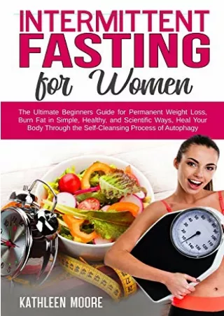 PDF/READ Intermittent Fasting for women: The Ultimate Beginners Guide for Perman