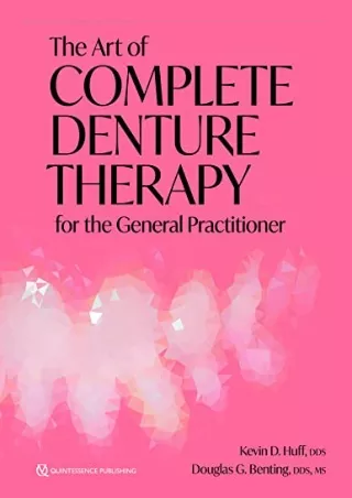 [PDF] READ Free The Art of Complete Denture Therapy for the General Practitioner