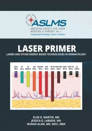 [PDF] DOWNLOAD EBOOK ASLMS Laser Primer: Lasers and Other Energy-Based Technolog