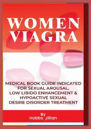 [PDF] DOWNLOAD EBOOK WOMEN VIAGRA: Medical Book Guide Indicated for Sexual Arous