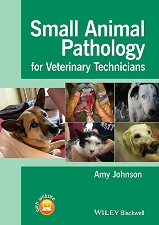 [READ DOWNLOAD] Small Animal Pathology for Veterinary Technicians