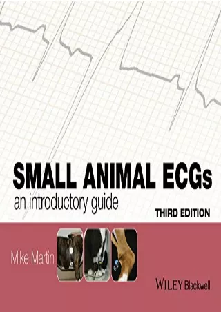 [PDF READ ONLINE] Small Animal ECGs: An Introductory Guide