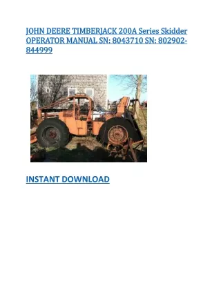 JOHN DEERE TIMBERJACK 200A Series Skidder OPERATOR MANUAL SN 8043710 SN 802902-844999