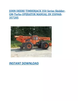 JOHN DEERE TIMBERJACK 350 Series Skidder-GM-Turbo OPERATOR MANUAL SN 350968-357205