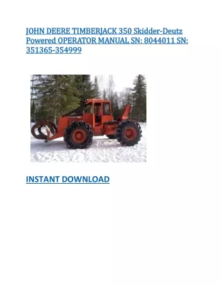 JOHN DEERE TIMBERJACK 350 Skidder-Deutz Powered OPERATOR MANUAL SN 8044011 SN 351365-354999