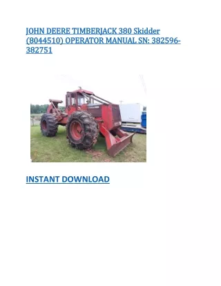 JOHN DEERE TIMBERJACK 380 Skidder (8044510) OPERATOR MANUAL SN 382596-382751