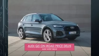 Audi Q5 on Road Price Delhi