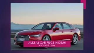 Audi A6 Car Price in Delhi