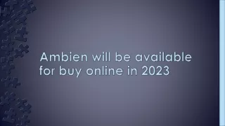 Ambien will be available for buy online in 2023