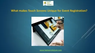 What makes Touch Screens Unique for Event Registration