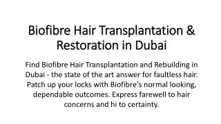 Biofibre Hair Transplantation & Restoration in Dubai