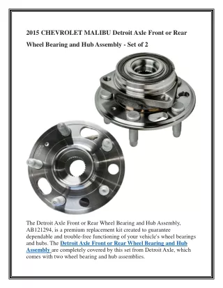 2015 CHEVROLET MALIBU Detroit Axle Front or Rear Wheel Bearing and Hub Assembly